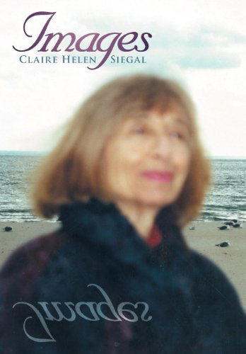 Cover for Claire Helen Siegal · Images (Hardcover Book) (2013)