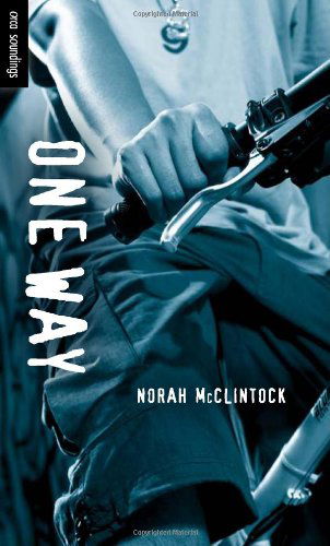 Cover for Norah Mcclintock · One Way (Orca Soundings) (Paperback Book) (2012)