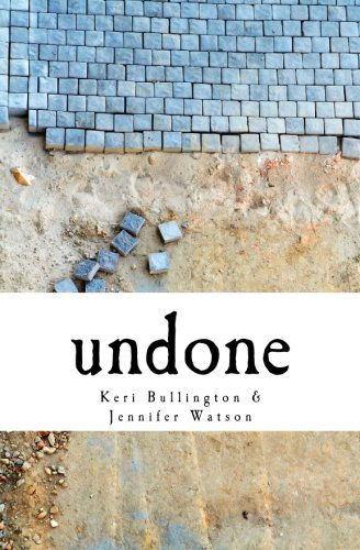 Cover for Jennifer Watson · Undone: a Masterpiece in the Making (Paperback Book) (2011)