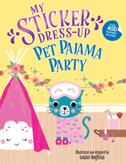 Cover for Louise Anglicas · My Sticker Dress-Up: Pet Pajama Party! - My Sticker Dress-Up (Paperback Book) (2025)