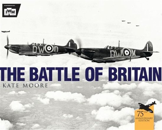 Cover for Kate Moore · The Battle of Britain (Pocketbok) (2015)