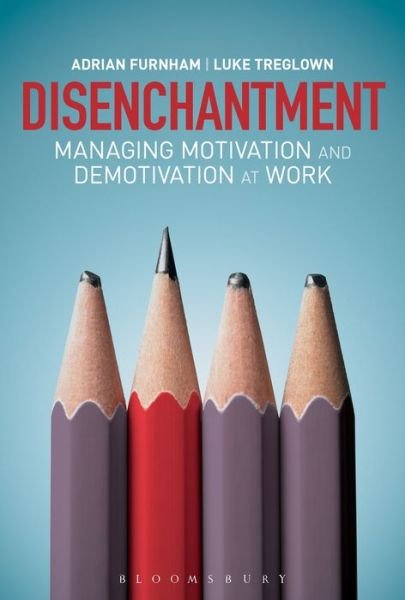 Cover for 2 Adrian Furnham · Disenchantment: Managing Motivation and Demotivation at Work (Inbunden Bok) (2017)