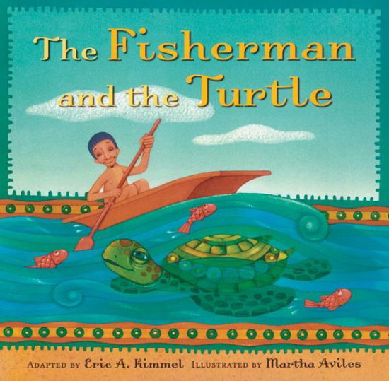 Cover for Eric A. Kimmel · The Fisherman and the Turtle (Paperback Book) (2013)