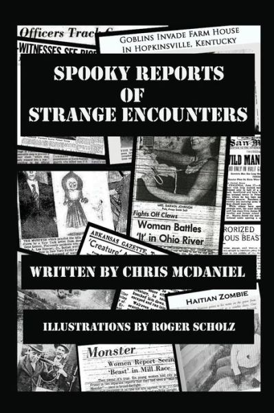 Cover for Chris Mcdaniel · Spooky Reports of Strange Encounters (Paperback Book) (2014)