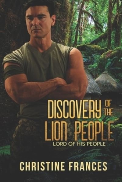 Cover for Christine Frances · Discovery of the Lion People (Paperback Book) (2019)
