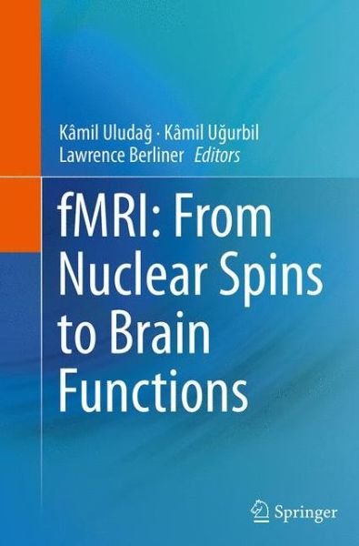 Cover for Fmri · Fmri: from Nuclear Spins to Brain Functions - Biological Magnetic Resonance (Pocketbok) [Softcover reprint of the original 1st ed. 2015 edition] (2016)