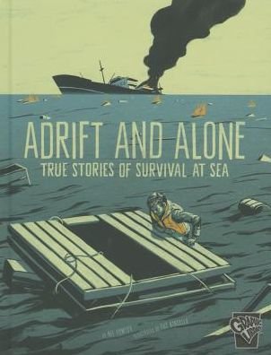 Cover for Nel Yomtov · Adrift and Alone: True Stories of Survival at Sea (Hardcover bog) (2015)