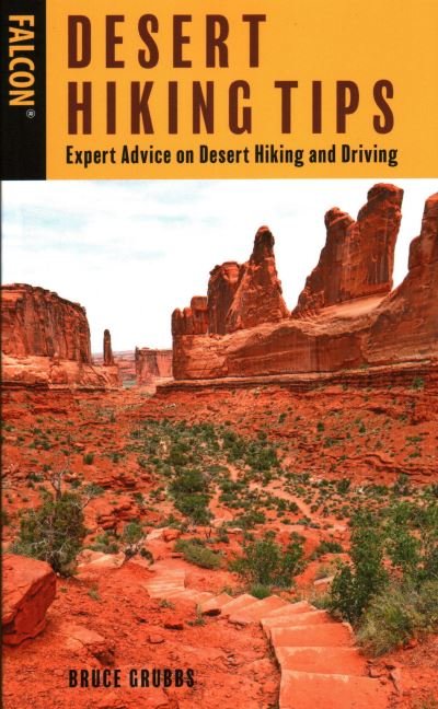 Cover for Bruce Grubbs · Desert Hiking Tips: Expert Advice on Desert Hiking and Driving (Taschenbuch) [2nd edition] (2020)
