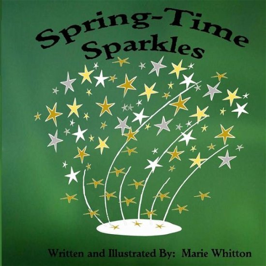 Cover for Marie Whitton · Spring-time Sparkles (Pocketbok) (2014)