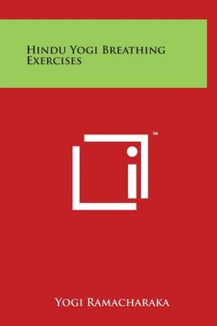 Cover for Yogi Ramacharaka · Hindu Yogi Breathing Exercises (Gebundenes Buch) (2014)