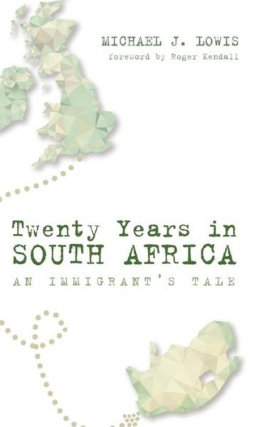 Cover for Michael J Lowis · Twenty Years in South Africa (Gebundenes Buch) (2017)