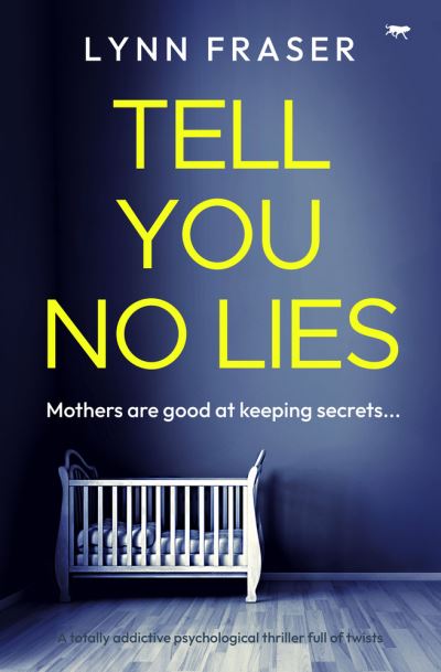 Cover for Lynn Fraser · Tell You No Lies (Paperback Book) (2023)