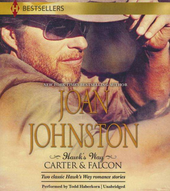 Cover for Joan Johnston · Hawk's Way: Carter &amp; Falcon (CD) (2015)