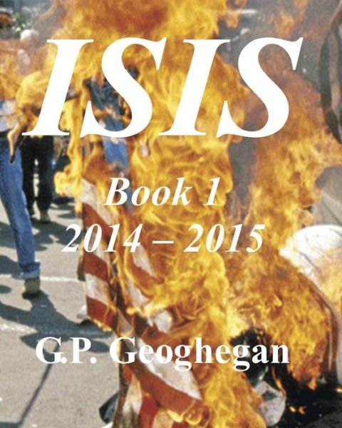 Cover for G P Geoghegan · Isis: Book 1 (Paperback Book) (2015)