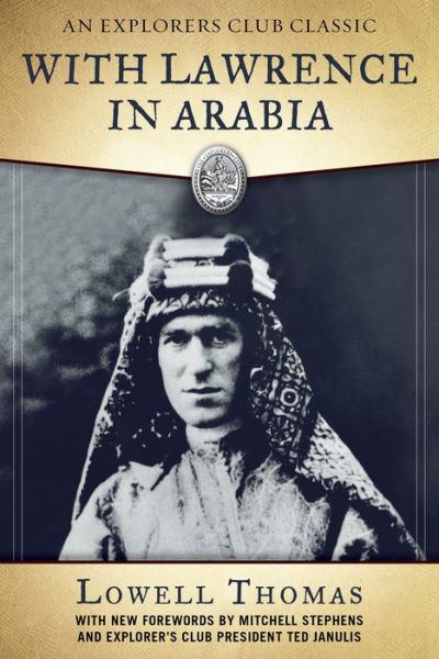 Cover for Lowell Thomas · With Lawrence in Arabia (Hardcover Book) (2017)