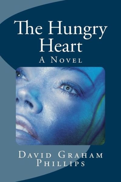 Cover for David Graham Phillips · The Hungry Heart (Paperback Book) (2015)