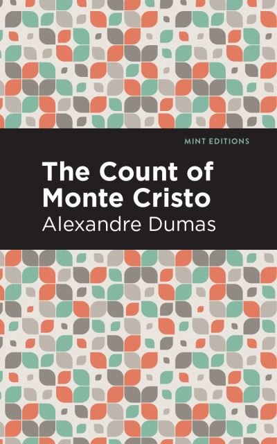 Cover for Alexandre Dumas · The Count of Monte Cristo - Mint Editions (Paperback Bog) (2020)