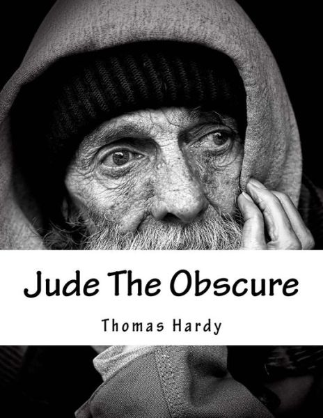 Jude the Obscure - Thomas Hardy - Books - Createspace - 9781517170721 - September 3, 2015