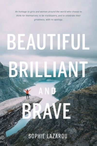 Cover for Sophie Lazarou · Beautiful Brilliant and Brave (Gebundenes Buch) (2020)