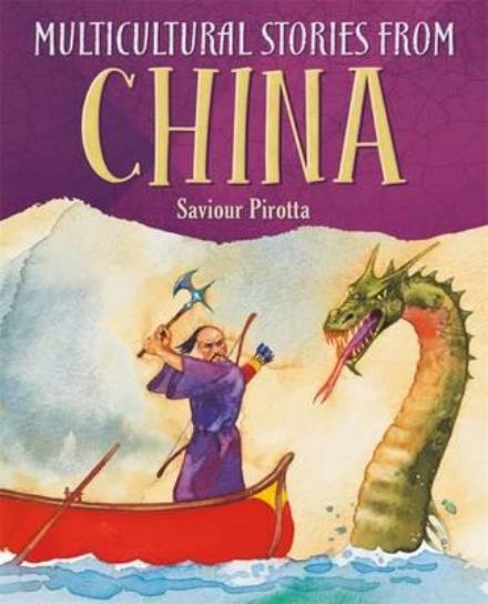 Cover for Saviour Pirotta · Multicultural Stories: Stories From China - Multicultural Stories (Paperback Book) (2006)