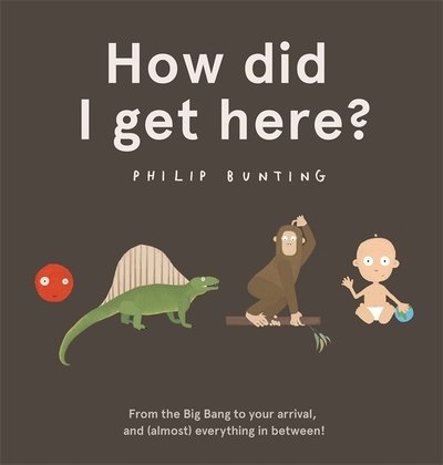 Cover for Philip Bunting · How Did I Get Here? (Gebundenes Buch) (2019)
