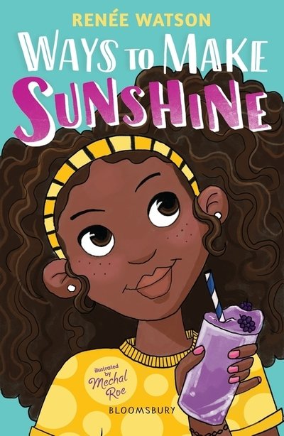 Cover for Renee Watson · Ways to Make Sunshine (Paperback Book) (2020)