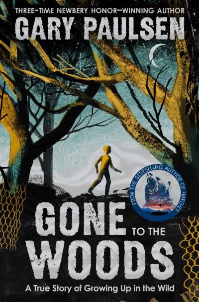 Cover for Gary Paulsen · Gone to the Woods: A True Story of Growing Up in the Wild (Taschenbuch) (2021)
