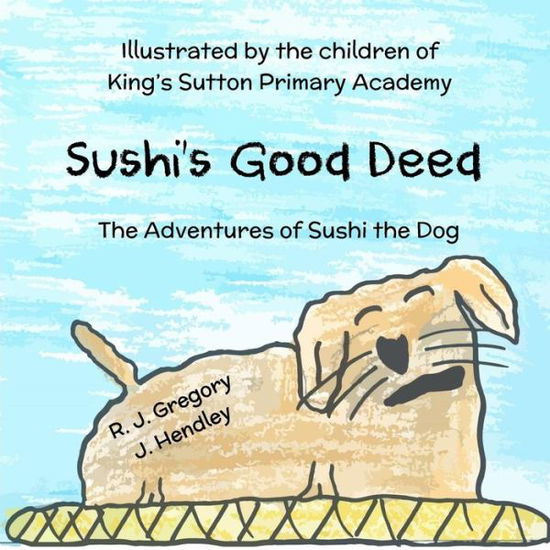 Cover for R J Gregory · Sushi's Good Deed (Paperback Book) (2016)