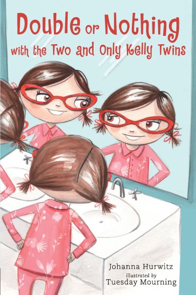 Cover for Johanna Hurwitz · Double or Nothing with the Two and Only Kelly Twins (Paperback Book) (2019)