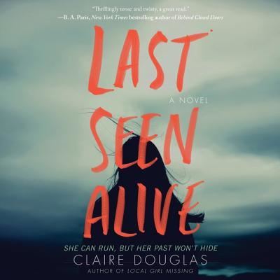 Cover for Claire Douglas · Last Seen Alive (CD) (2018)