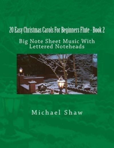 Cover for Michael Shaw · 20 Easy Christmas Carols For Beginners Flute - Book 2 (Paperback Book) (2016)