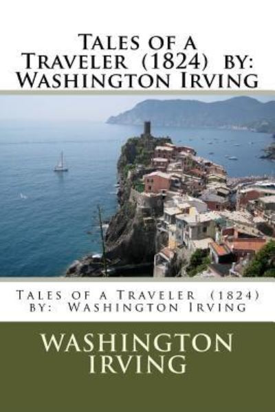 Cover for Washington Irving · Tales of a Traveler (1824) by (Paperback Book) (2016)