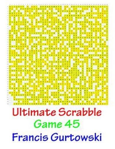 Cover for Francis Gurtowski · Ultimate Scabble Game 45 (Pocketbok) (2016)