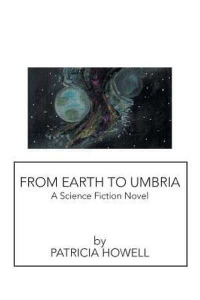 Cover for Patricia Howell · From Earth to Umbria (Paperback Book) (2017)