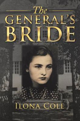 Cover for Ilona Cole · The General's Bride (Pocketbok) (2017)