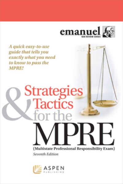 Strategies & Tactics for the Mpre - Steven L Emanuel - Books - Wolters Kluwer Law & Business - 9781543807721 - February 23, 2021