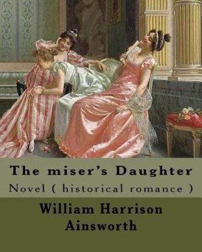 Cover for George Cruikshank · The miser's Daughter. By (Paperback Book) (2017)