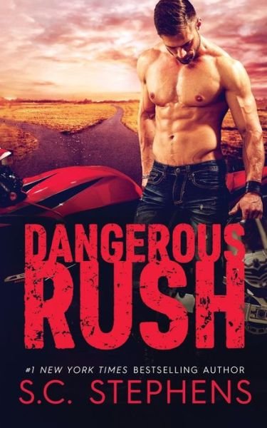 Cover for S C Stephens · Dangerous Rush (Pocketbok) (2017)