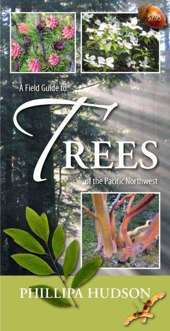 Cover for Phillipa Hudson · Field Guide to Trees of the Pacific Northwest (Pamphlet) (2012)