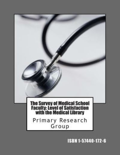 Cover for Primary Research Group · Survey of medical school faculty (Book) (2013)