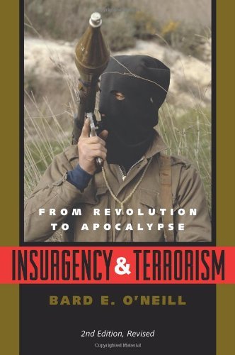 Cover for Bard E. O'Neill · Insurgency and Terrorism: From Revolution to Apocalypse, Second Edition, Revised (Paperback Book) [2 Revised edition] (2005)