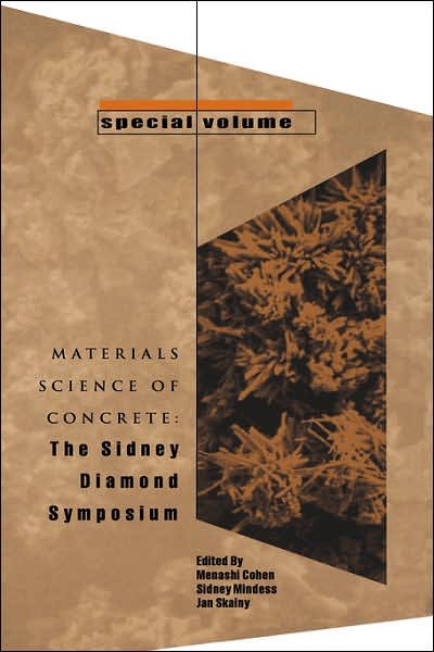 Cover for M Cohen · Materials Science of Concrete, Special Volume: The Sidney Diamond Symposium - Materials Science of Concrete Series (Hardcover bog) [Special Volume edition] (2006)
