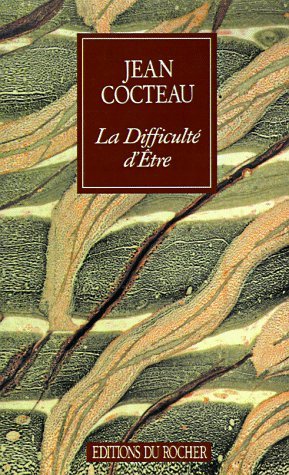 Cover for Jean Cocteau · La Difficulte Detre (Collection Alphee) (French Edition) (Paperback Bog) [French edition] (1999)