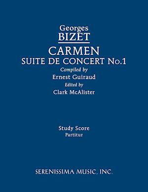 Carmen Suite No.1 - Georges Bizet - Livros - Serenissima Music, Incorporated - 9781608742721 - 15 de agosto de 2022