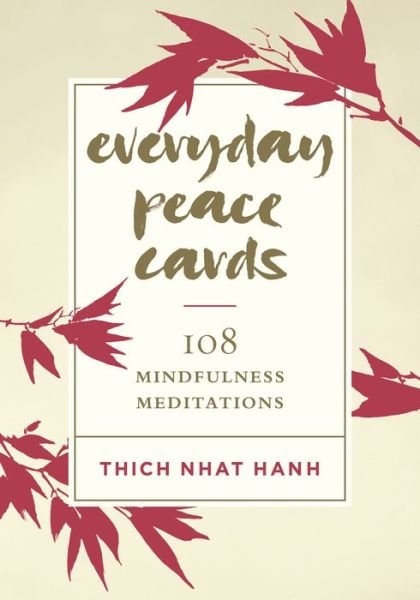 Cover for Thich Nhat Hanh · Everyday Peace Cards: 108 Mindfulness Meditations (Flashkort) (2019)