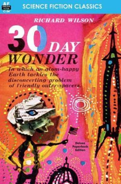 30 Day Wonder - Richard Wilson - Bücher - Armchair Fiction & Music - 9781612871721 - 20. September 2013