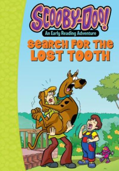 Cover for Maria S. Barbo · Scooby-Doo and the Search for the Lost Tooth (Gebundenes Buch) (2016)