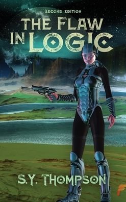 Cover for S Y Thompson · The Flaw In Logic (Hardcover Book) (2021)