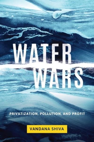 Cover for Vandana Shiva · Water wars privatization, pollution, and profit (Bog) (2016)
