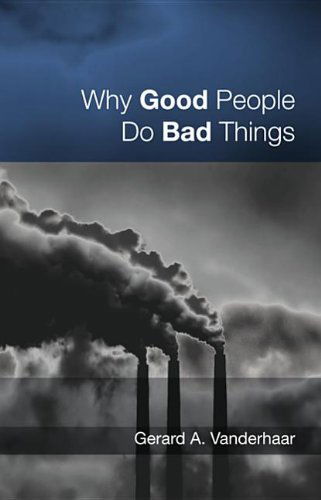 Cover for Gerard Vanderhaar · Why Good People Do Bad Things (Taschenbuch) (2013)